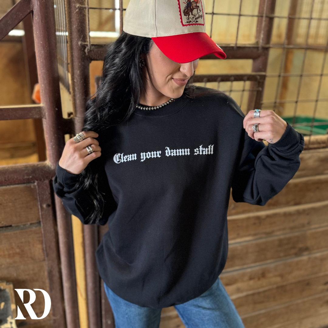 Clean Your Damn Stall | Crewneck