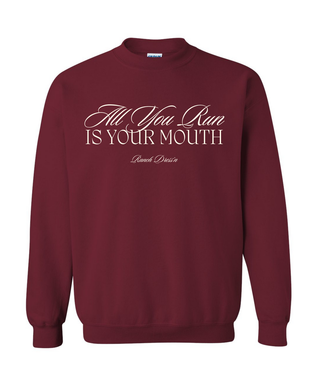 All You Run Is Your Mouth | Crewneck — view 2