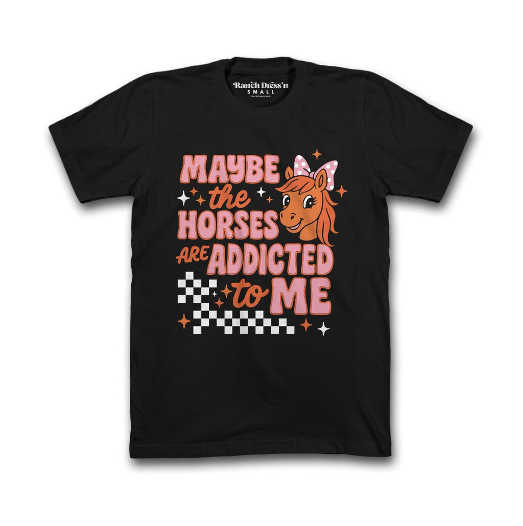 Maybe The Horses Are Addicted To Me | Tee — view 3