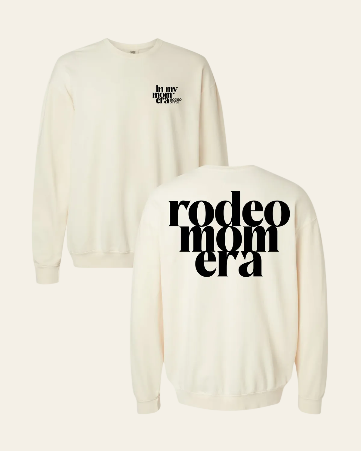 Rodeo Mom Era | Crewneck on a warm cream background