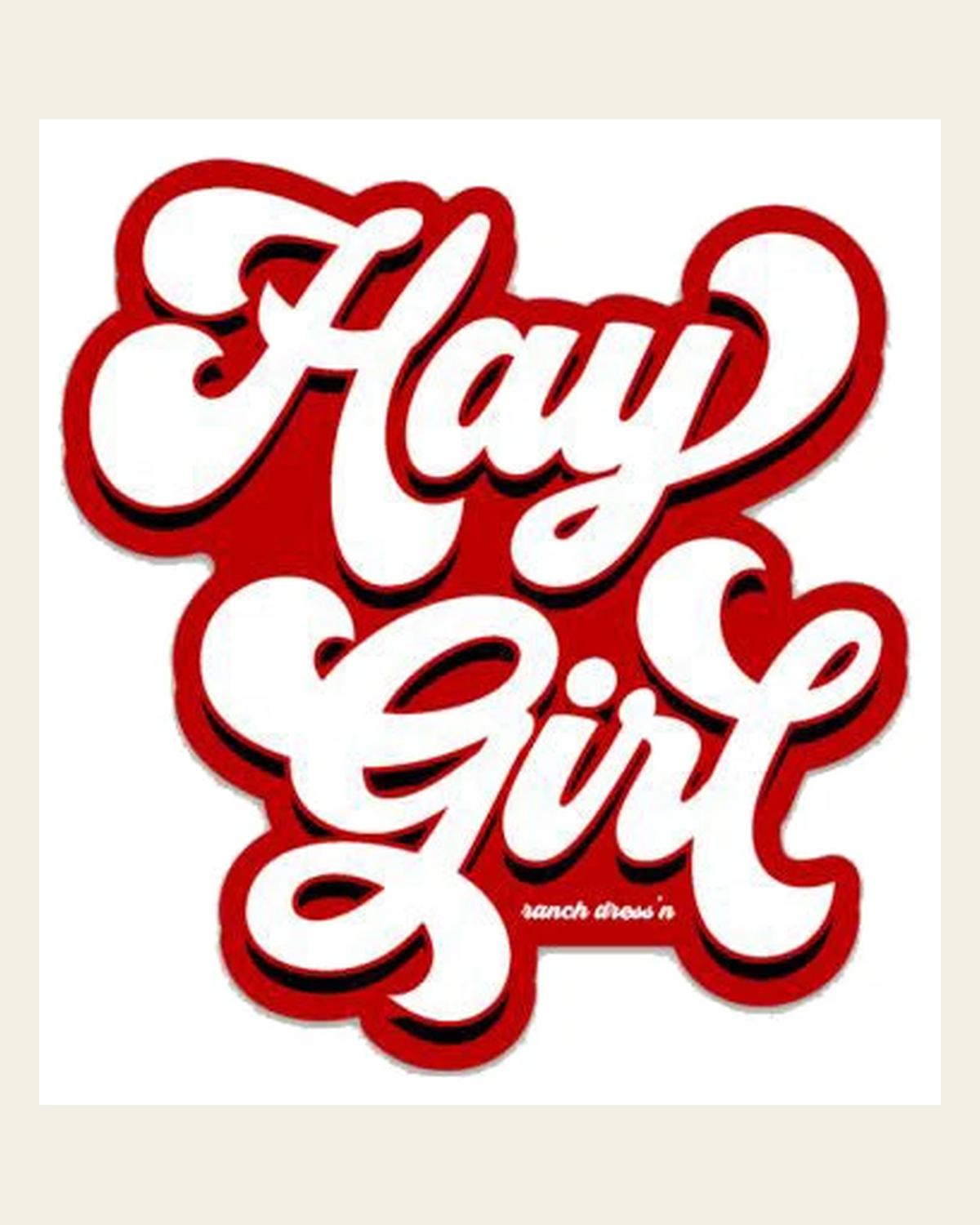 Hay Girl Sticker on a warm cream background